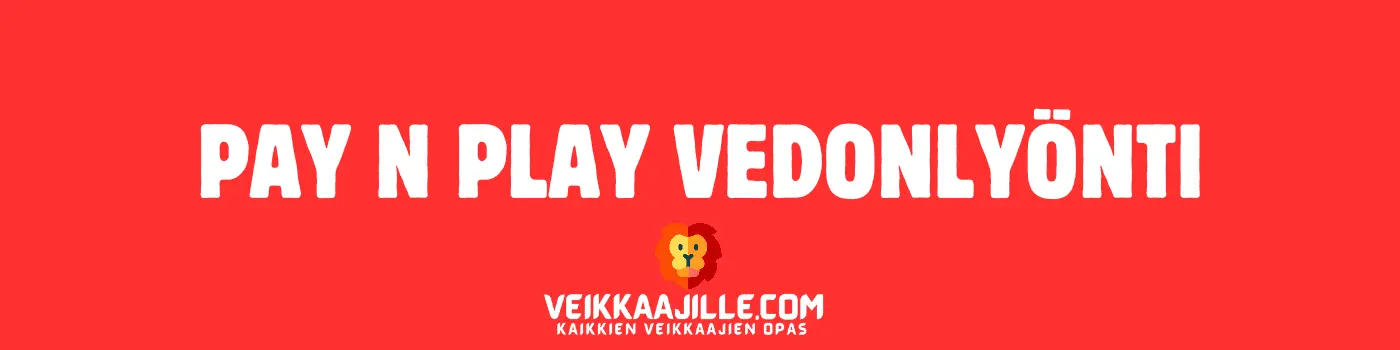 Pay N Play Vedonlyönti